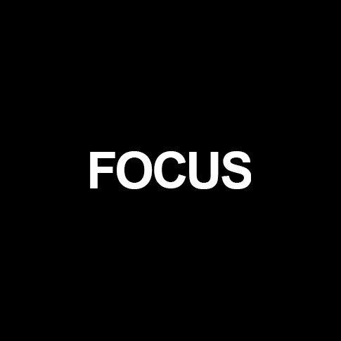 Focus