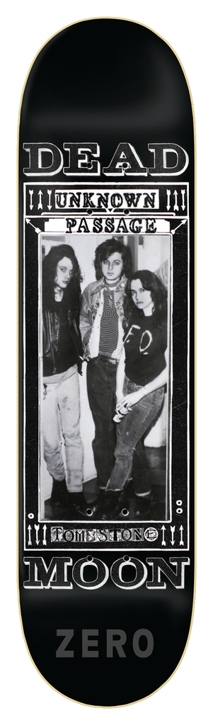 ZERO DEAD MOON UNKOWN PASSAGE DECK 8.50