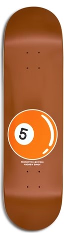5 BORO SINGH 5BALL BROWN DECK 8.12