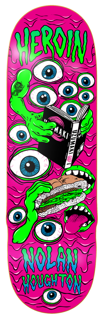 HEROIN NOLAN HOUGHTON MUTATE OR DIE SHAPED DECK 9.5
