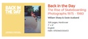 BACK IN THE DAY | THE RISE OF SKATEBOARDING: PHOTOGRAPHS 1975-1980 BOOK