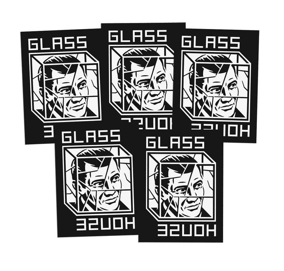 GLASS HOUSE HOUSE ARREST STICKER