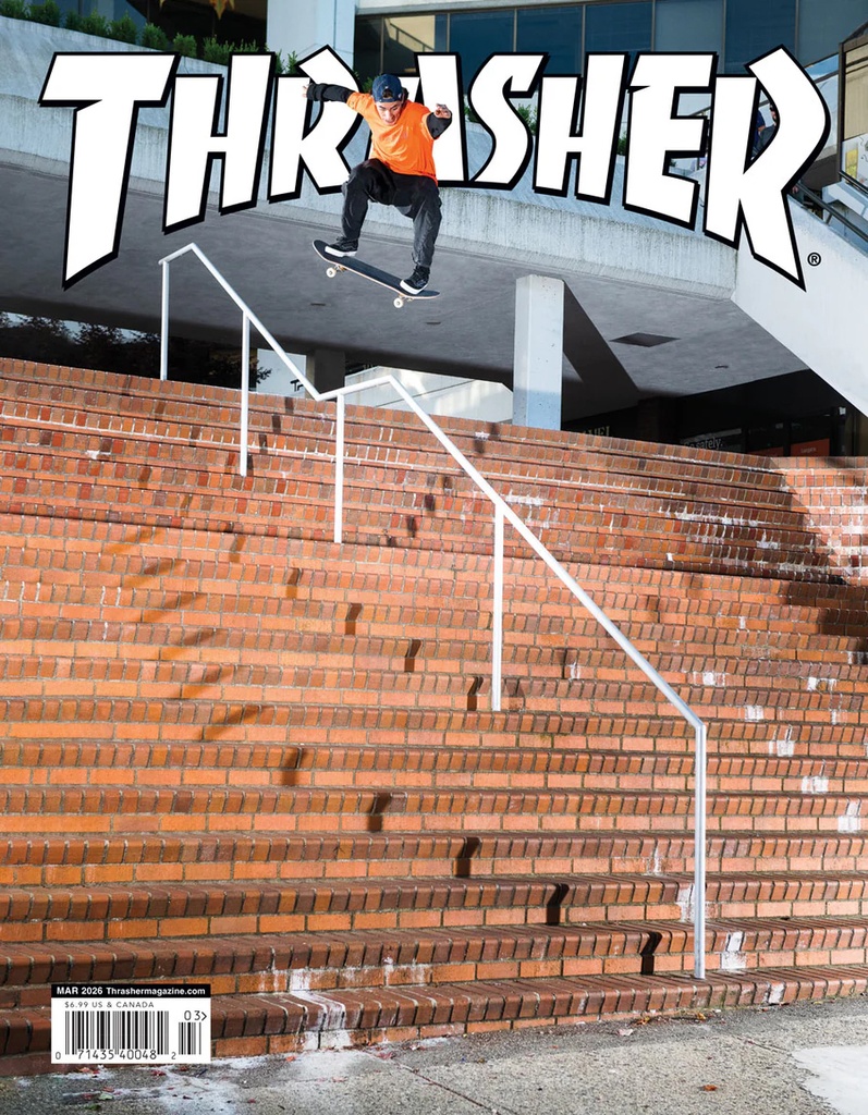 THRASHER MAGAZINE MARCH 2026