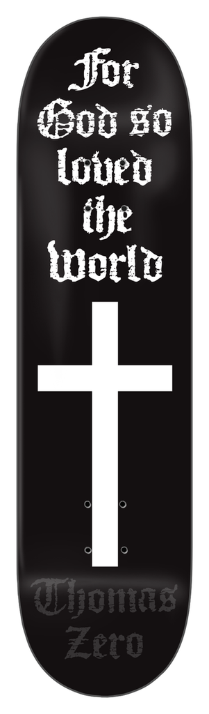 ZERO THOMAS FOR GOD SO LOVED DECK 8.25