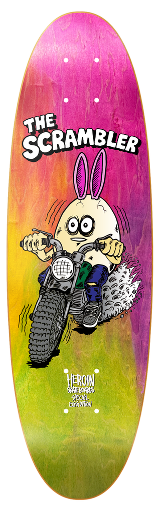 HEROIN TEAM THE SCRAMBLER EGG SHAPED DECK 7.875 X 26.5