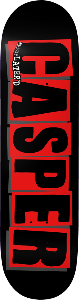 BAKER CASPER BROOKER EPICLY LATER'D DECK 8.5