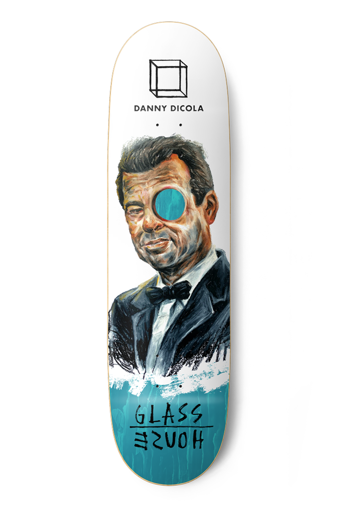 GLASS HOUSE DANNY DICOLA WHOLE MAN DECK 8.88