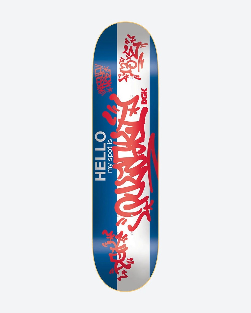 DGK TEAM MY SPOT IS PULASKI DECK 8.06