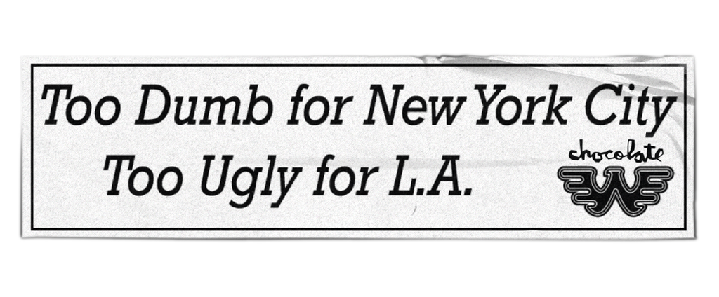 CHOCOLATE WAYLON JENNINGS TOO DUMB STICKER 6"