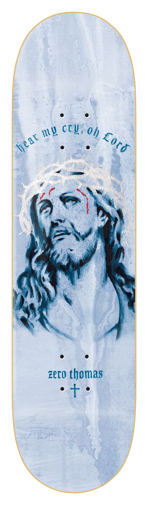 ZERO THOMAS HEAR MY CRY DECK 8.50