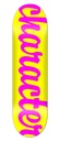 CHARACTER TEAM SCRIPT NEON YELLOW/PINK DECK 8.25