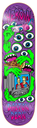 HEROIN DALTON DERN MUTATE OR DIE SHAPED DECK 8.75