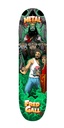 METAL FRED GALL BIG TROUBLE DECK 8.50