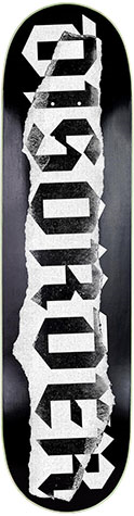 DISORDER TEAM RIPPED DECK 8.00
